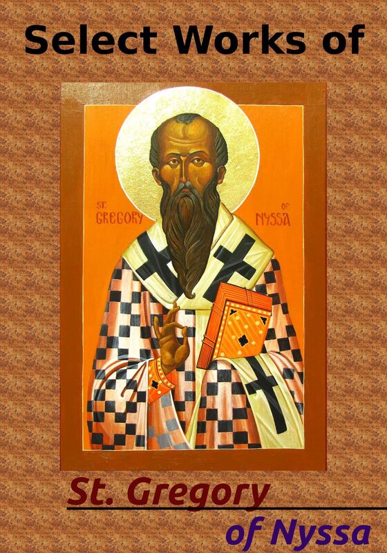 Select Works of St. Gregory of Nyssa (15 Books)