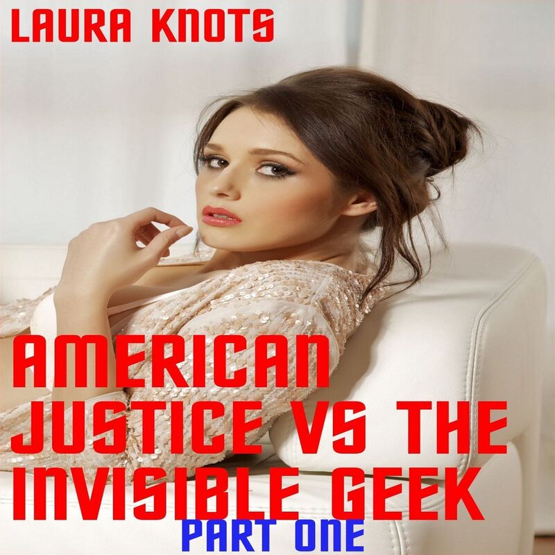 American Justice vs the Invisible Geek Part One