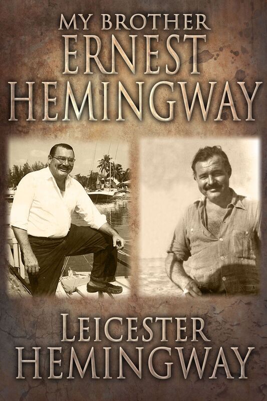 My Brother, Ernest Hemingway
