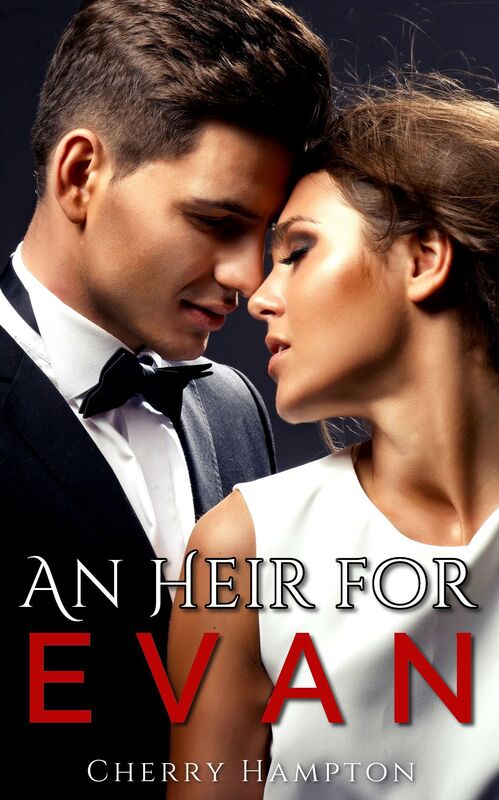 An Heir for Evan (billionaire breeding stepbrother steamy romance erotica pregnancy)