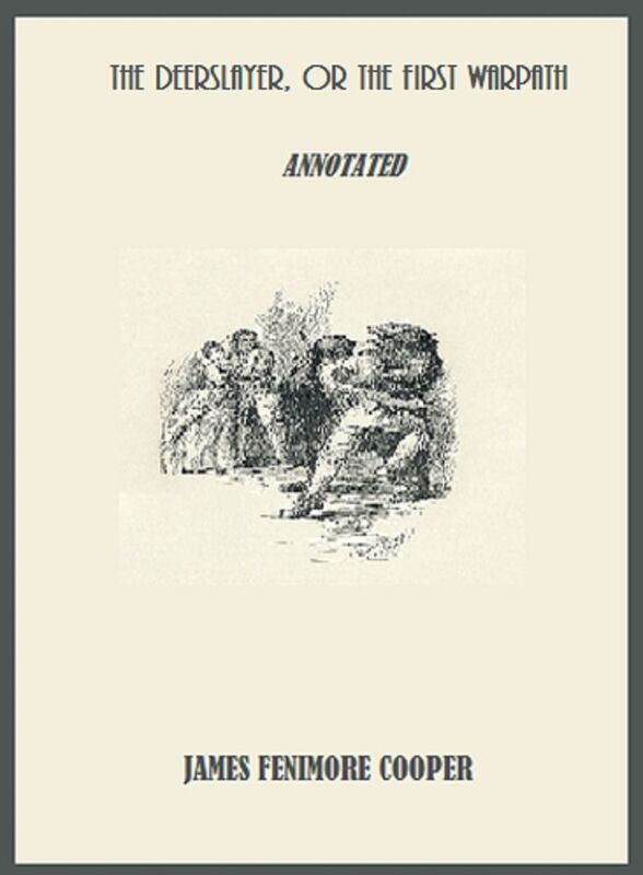 The Deerslayer (Annotated)