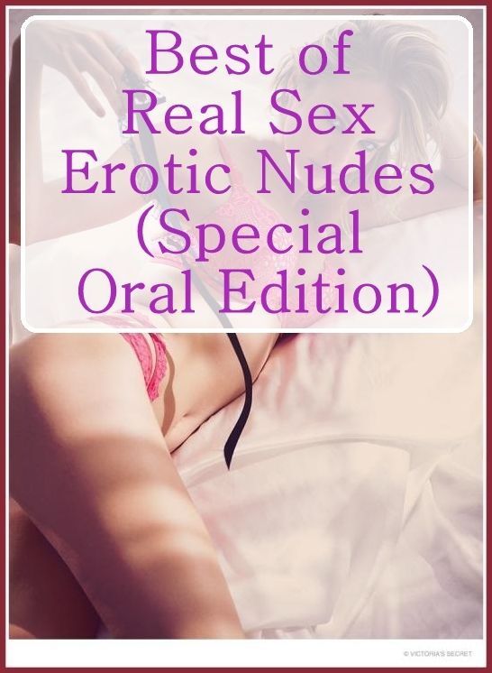 Erotic Photography Book: Nipples Fun Best of"Real Sex Erotic Nudes (Special Oral Edition)" ( sex, porn, fetish, bondage, oral, anal, ebony, hentai, domination, erotic photography, erotic sex stories, adult, xxx, shemale, voyeur, erotic, blowjob )