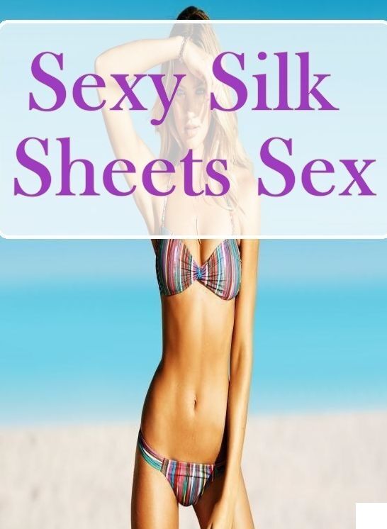 Erotic Adult Book: Hot XXX Interracial Sex Adult Sexy Silk Sheets Sex ( sex, porn, fetish, bondage, oral, anal, ebony, hentai, domination, erotic photography, erotic sex stories, adult, xxx, shemale, voyeur, erotic, blowjob )