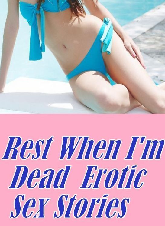 Erotica Book: Love Bites Nude Milf Birthday Party Rest When I'm Dead : Erotic Sex Stories ( sex, porn, fetish, bondage, oral, anal, ebony, hentai, domination, erotic photography, erotic sex stories, adult, xxx, shemale, voyeur, erotic, blowjob )