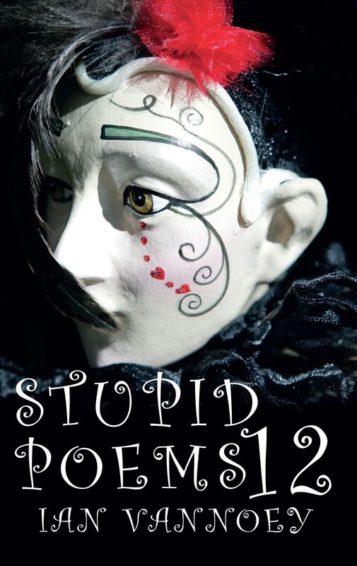 Stupid Poems 12