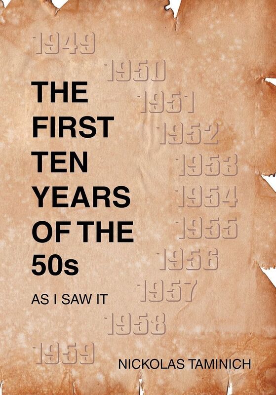 The First Ten Years of the 1950s - As I saw it