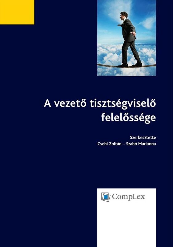 A vezeto tisztsegviselo felelossege