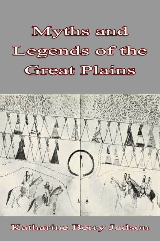 Myths and Legends of the Great Plains