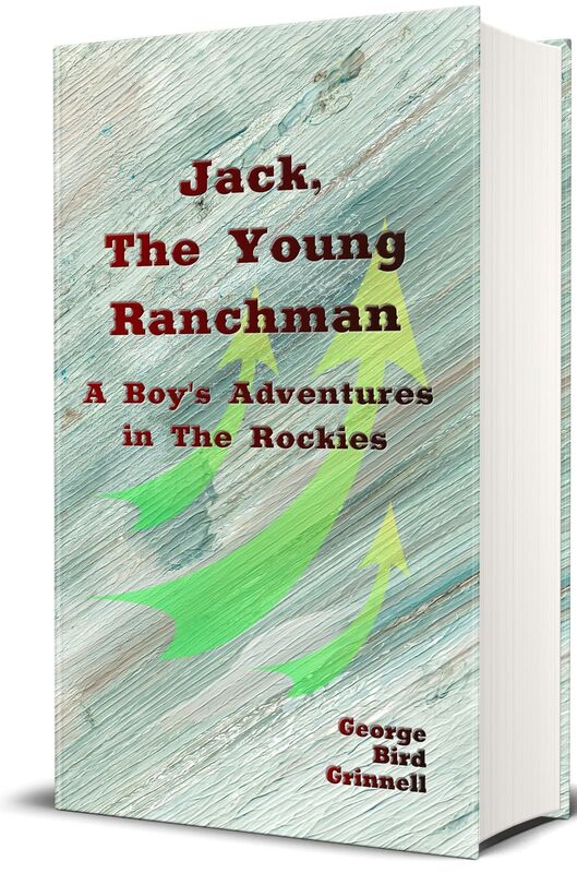 Jack, The Young Ranchman or, A Boy's Adventure in the Rockies (Illustrated)