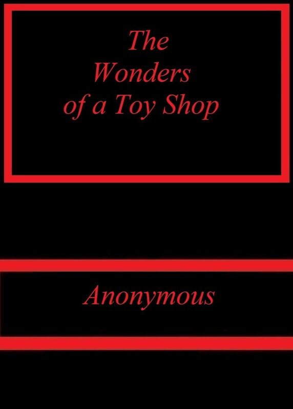 The Wonders of a Toy Shop by Anonymous