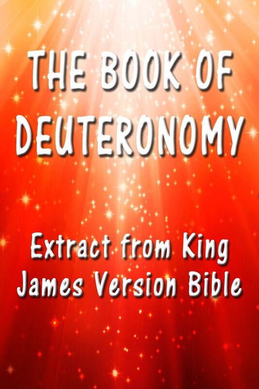 The Book of Deuteronomy: Extract from King James Version Bible