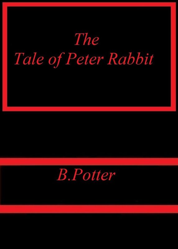 The Tale of Peter Rabbit by B.Potter