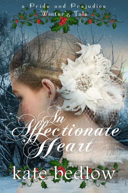 An Affectionate Heart: A Pride and Prejudice Winter's Tale