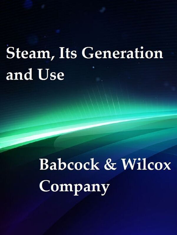 Steam, Its Generation and Use