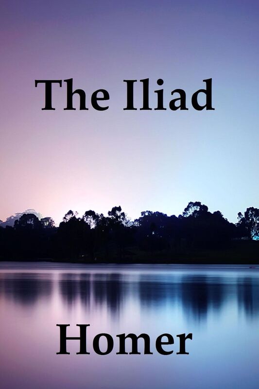 The Iliad by Homer