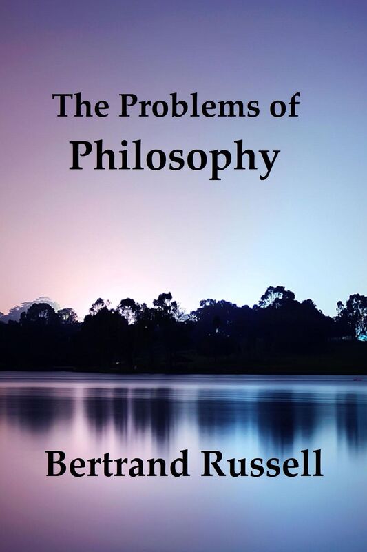 The Problems of Philosophy by Bertrand Russell