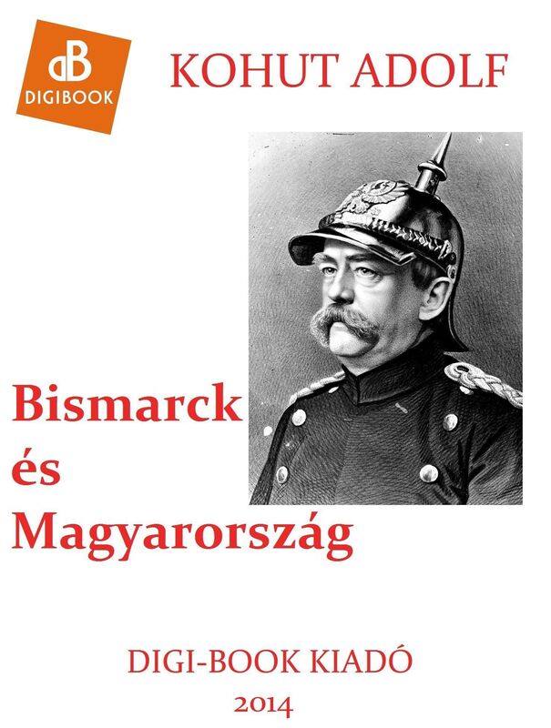 Bismarck es Magyarorszag