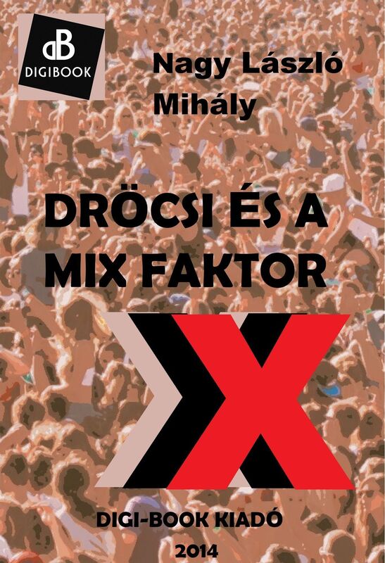 Drocsi es a mix faktor
