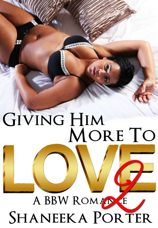 Giving Him More To Love 2: A BBW Romance