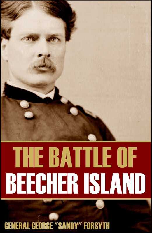 The Battle of Beecher Island (Abridged, Annotated)