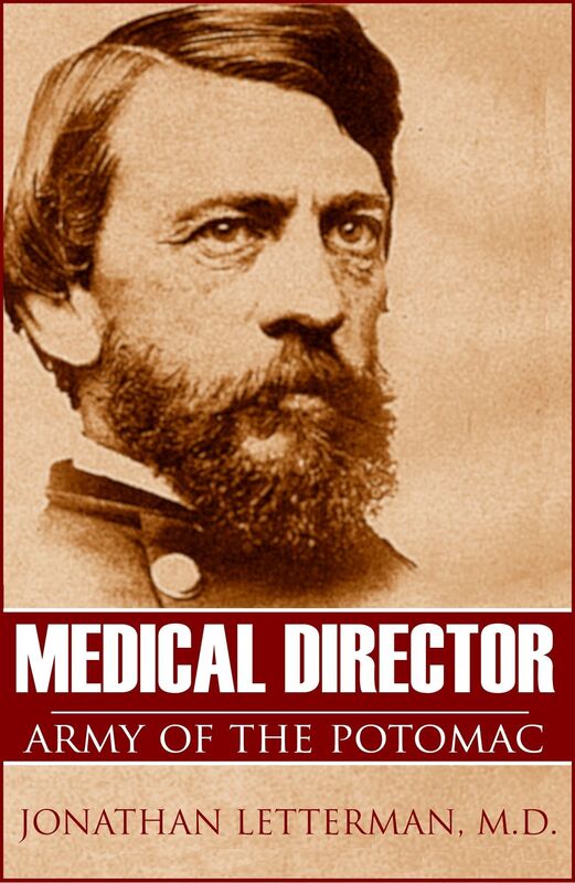 Medical Director, Army of the Potomac (Abridged, Annotated)