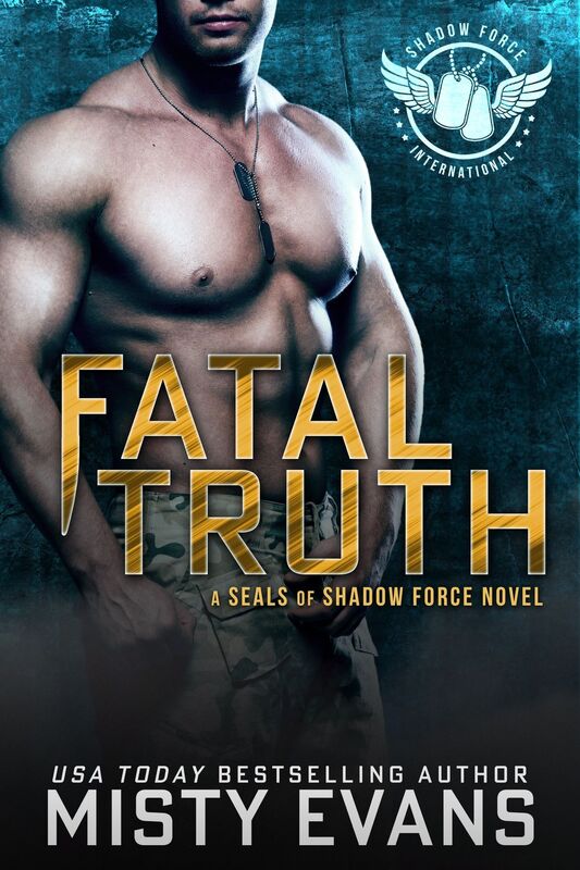 Fatal Truth: SEALs of Shadow Force Romantic Suspense Series, Book 1