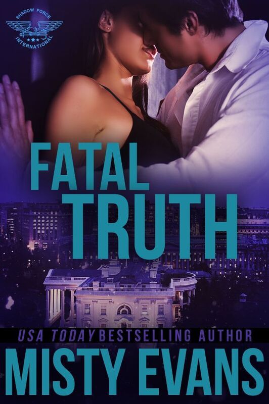 Fatal Truth: SEALs of Shadow Force Romantic Suspense Series, Book 1