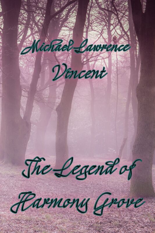 The Legend of Harmony Grove