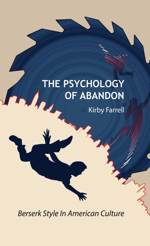 Psychology of Abandon: Berserk Style in American Culture