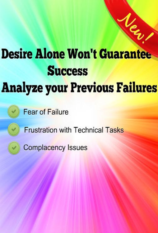 Desire Alone Wont Keep You From Failing