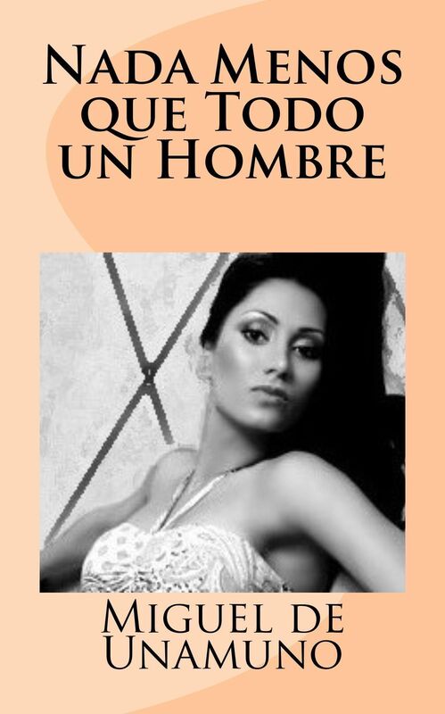Nada Menos que Todo un Humbre (Illustrated)