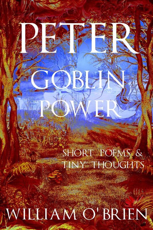 Peter - Goblin Power (Peter: A Darkened Fairytale, Vol 8)