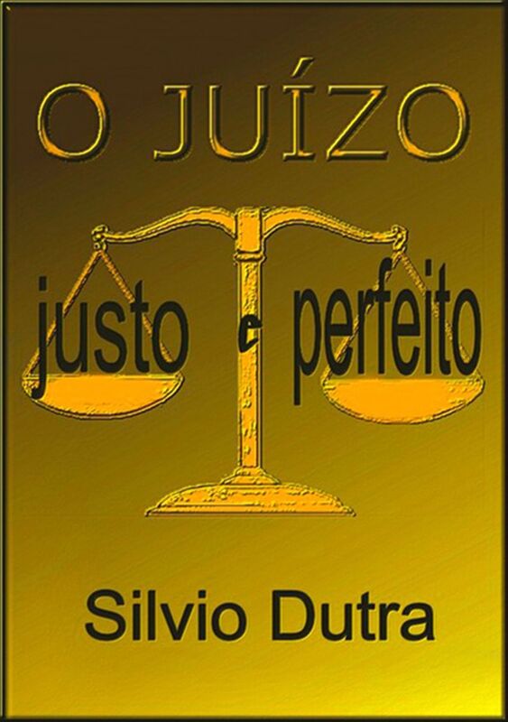 O Juizo Justo E Perfeito