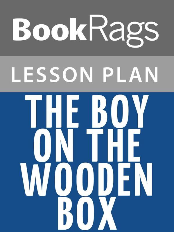 The Boy on the Wooden Box Lesson Plans