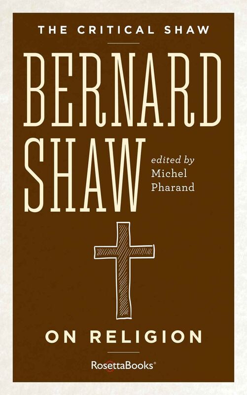 The Critical Shaw: On Religion