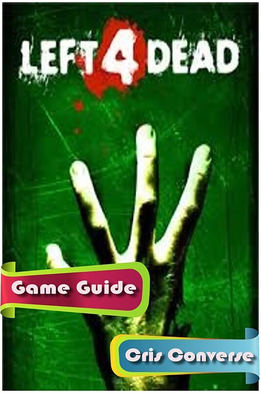 Left 4 Dead Game Guide