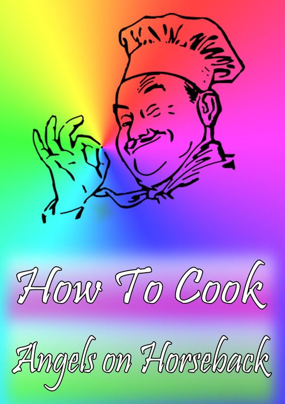 How To Cook Angels on Horseback
