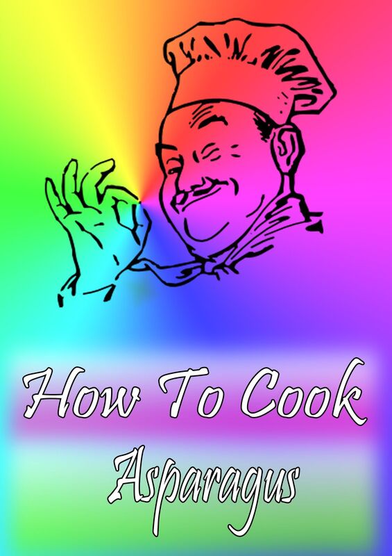 How To Cook Asparagus