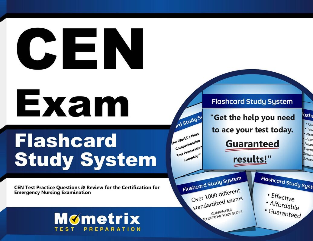 CEN Exam Flashcard Study System: CEN Test Practice Questions & Review for the Certification for Emergency Nursing Examination