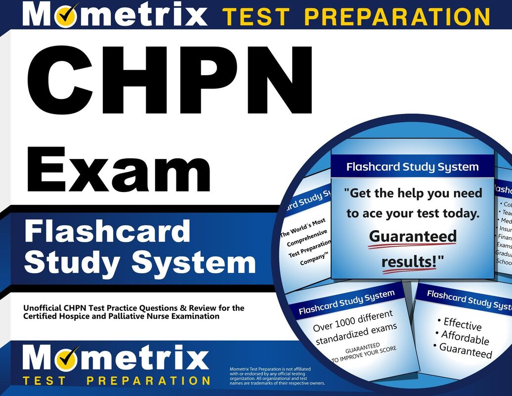 CHPN Exam Flashcard Study System: Unofficial CHPN Test Practice Questions & Review for the Certified Hospice and Palliative Nurse Examination