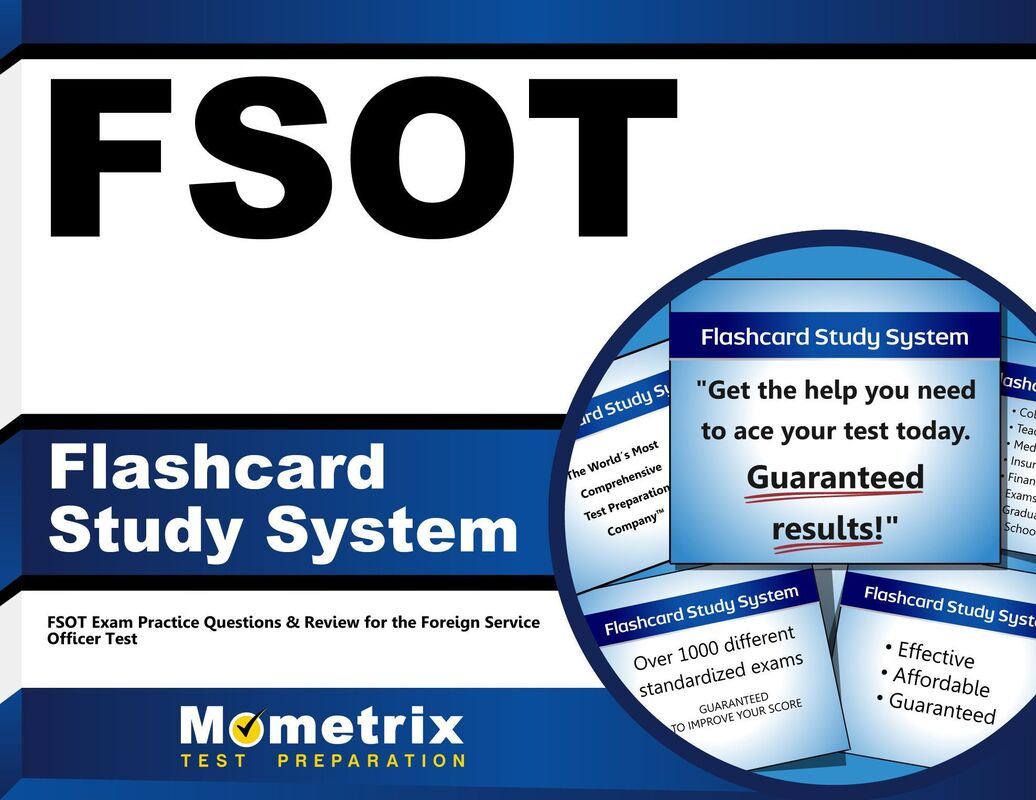 FSOT Flashcard Study System: FSOT Exam Practice Questions & Review for the Foreign Service Officer Test