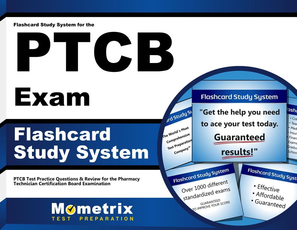 Flashcard Study System for the PTCB Exam: PTCB Test Practice Questions & Review for the Pharmacy Technician Certification Board Examination