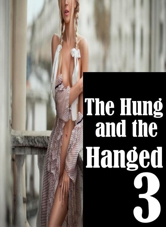 Erotic Sex Book: Truth Or Dare Huge Green The Hung and the Hanged 3 ( sex, porn, fetish, bondage, oral, anal, ebony, hentai, domination, erotic photography, erotic sex stories, adult, xxx, shemale, voyeur, erotic, blowjob )
