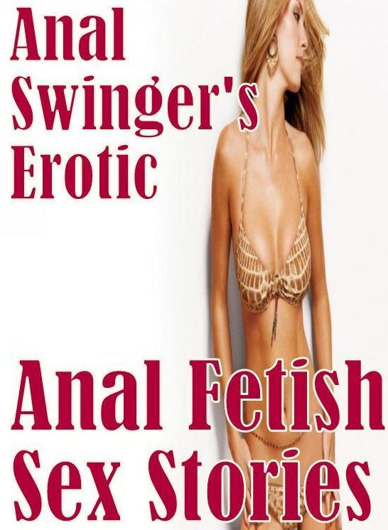 Nudes : Hot Love Interracial Sex Hardcore XXX Anal Swinger's Erotic Anal Fetish Sex Stories