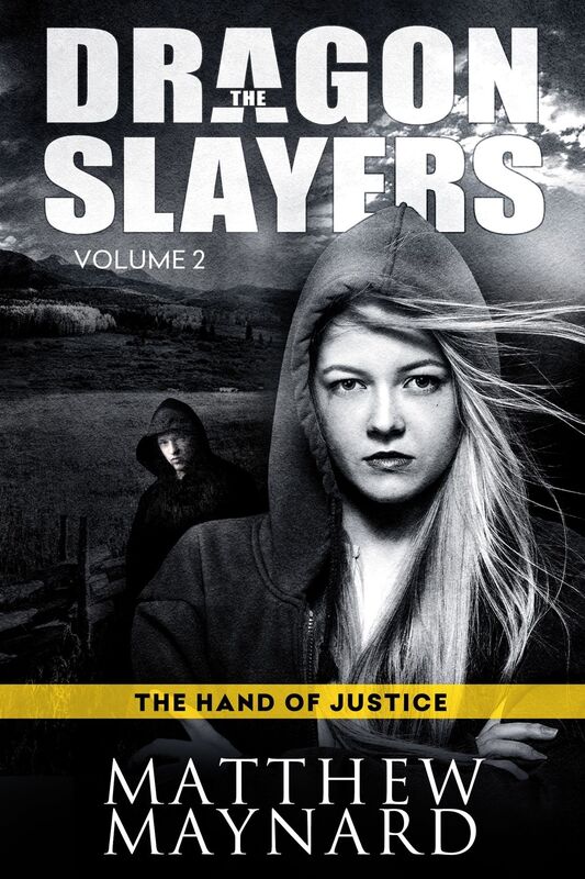 The Dragonslayers Volume 2: The Hand of Justice
