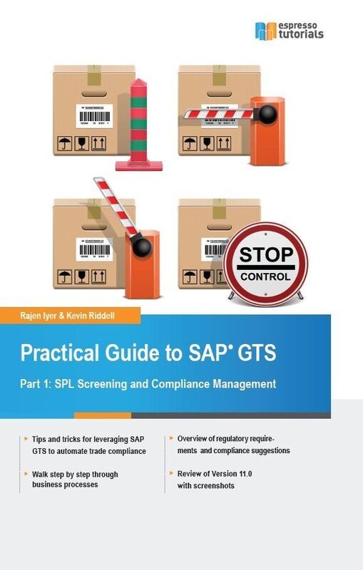 Practical Guide to SAP GTS Part 1: SPL Screening and Compliance Management
