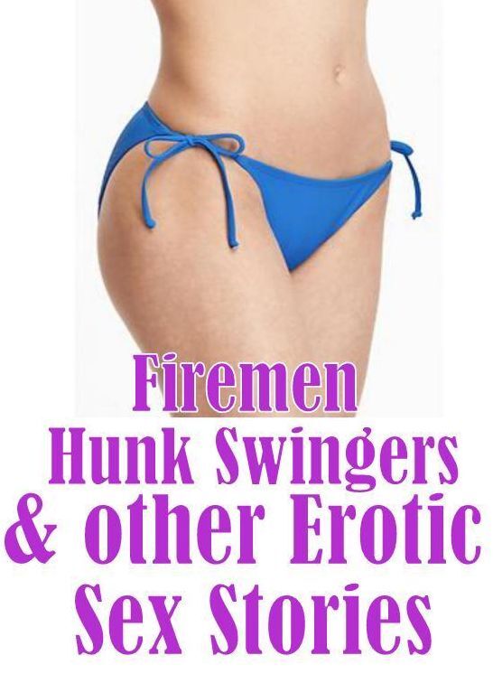 Erotic Adult Book: Gabrielle XXX Group Sex Firemen Hunk Swingers & other Erotic Sex Stories ( sex, porn, fetish, bondage, oral, anal, ebony, hentai, domination, erotic photography, erotic sex stories, adult, xxx, shemale, voyeur, erotic, blowjob )