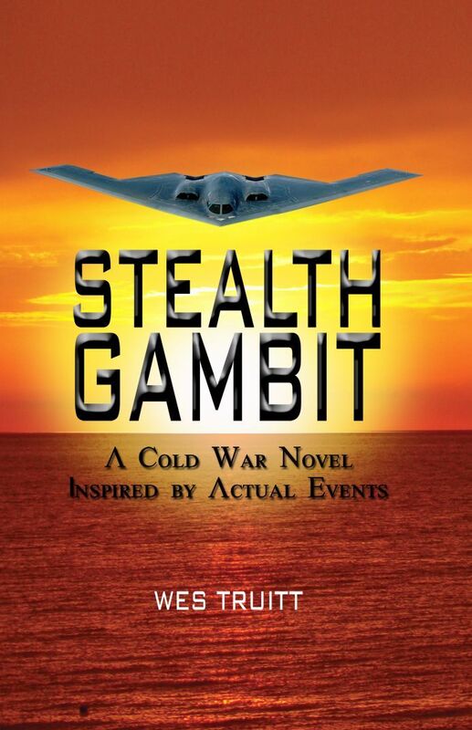 Stealth Gambit: A Cold War Novel Inspired by Actual Events