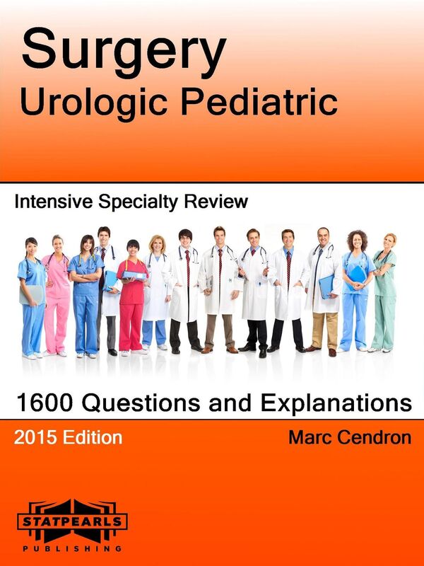 Surgery Urologic Pediatric Intensive Specialty Review
