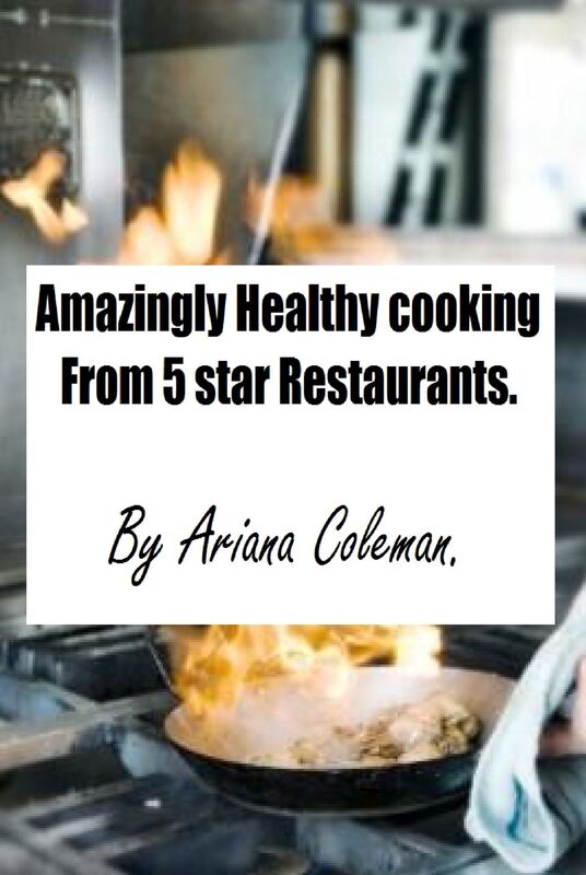 Amazingly Healthy cooking from 5 star Restaurants